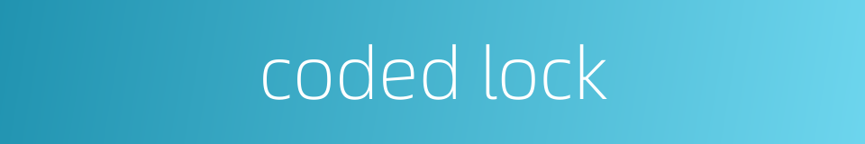 coded lock的同义词