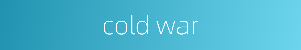 cold war的同义词