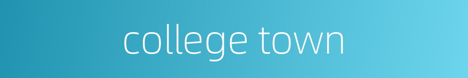 college town的同义词
