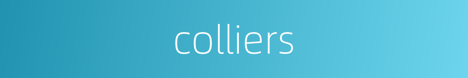 colliers的同义词