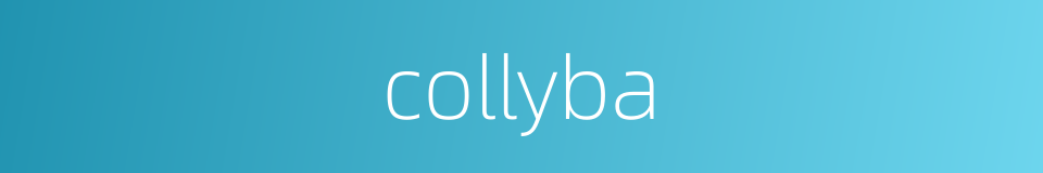 collyba的同义词