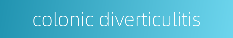 colonic diverticulitis的同义词