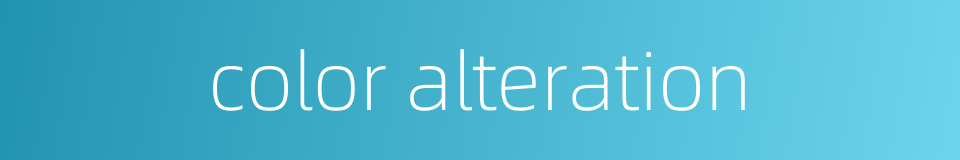 color alteration的同义词