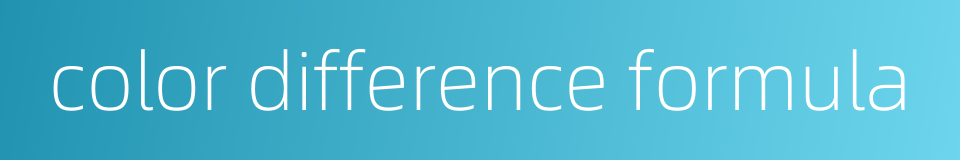 color difference formula的同义词