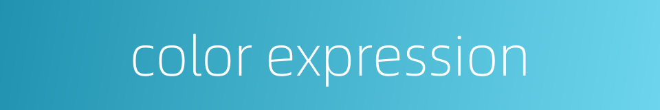 color expression的同义词