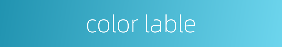color lable的同义词