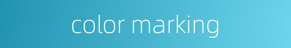 color marking的同义词