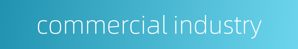 commercial industry的同义词