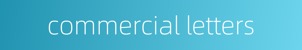 commercial letters的同义词