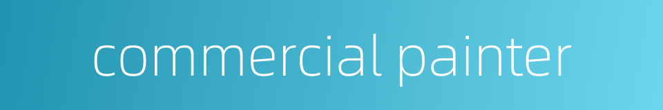 commercial painter的同义词