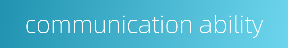 communication ability的同义词