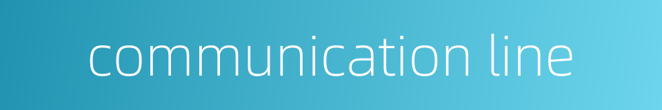 communication line的同义词