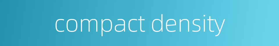 compact density的同义词