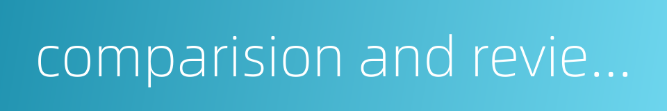 comparision and review of bid的同义词