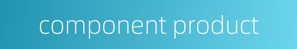 component product的同义词
