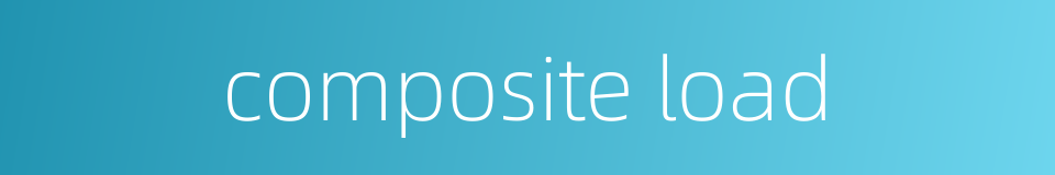 composite load的同义词