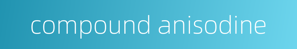 compound anisodine的同义词