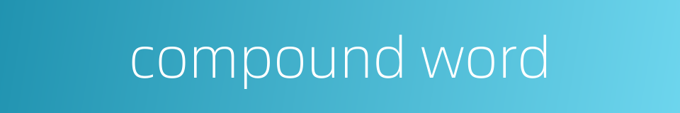 compound word的同义词