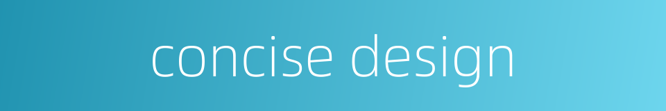 concise design的同义词