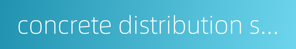 concrete distribution spreader的同义词