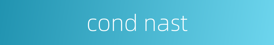 cond nast的同义词