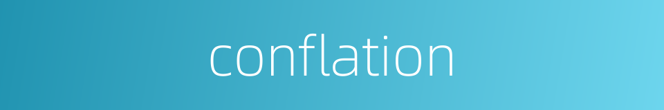 conflation的同义词
