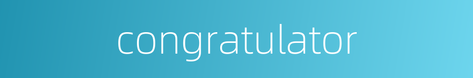 congratulator的同义词