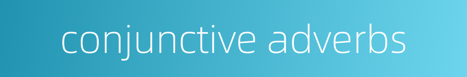 conjunctive adverbs的同义词