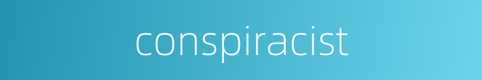 conspiracist的同义词