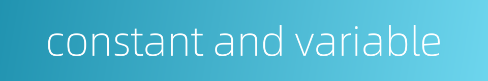 constant and variable的同义词