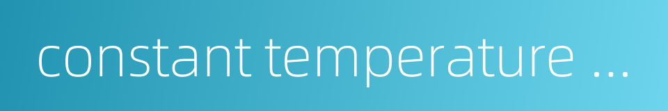 constant temperature and humidity test chamber的同义词