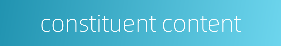 constituent content的同义词