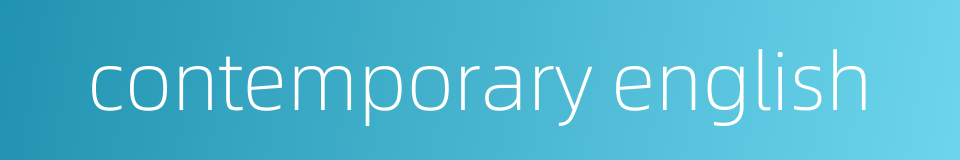 contemporary english的同义词