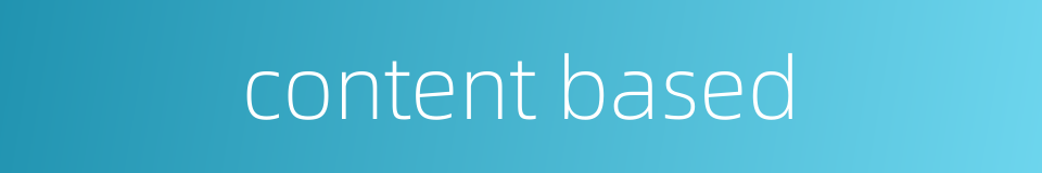 content based的同义词