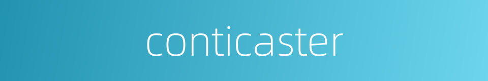 conticaster的同义词
