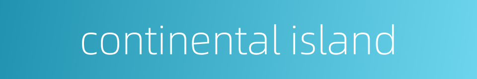 continental island的同义词