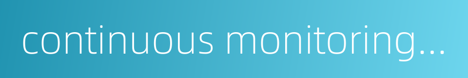continuous monitoring assay的同义词