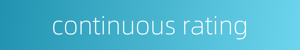 continuous rating的同义词