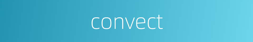 convect的同义词