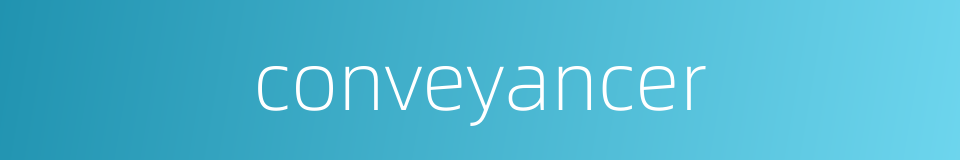 conveyancer的同义词