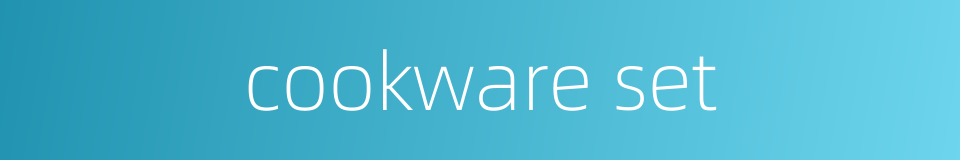 cookware set的同义词