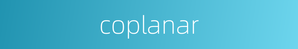coplanar的同义词