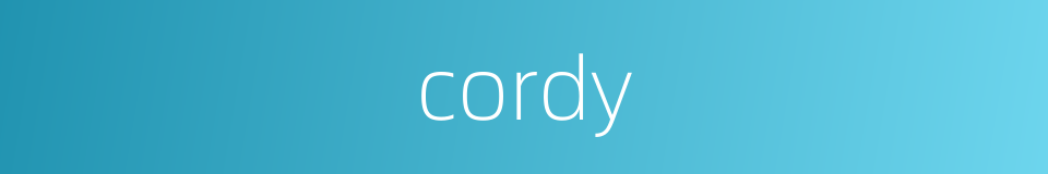 cordy的同义词