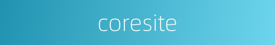 coresite的同义词