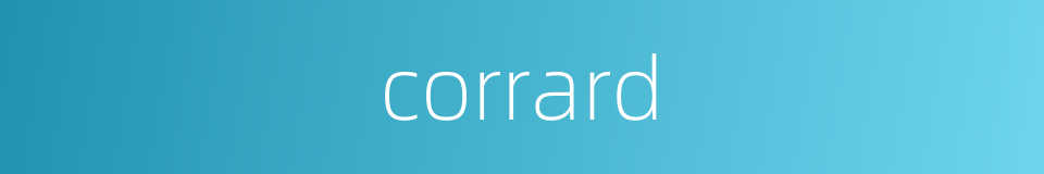 corrard的同义词