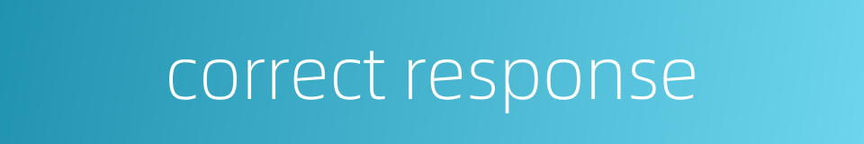 correct response的同义词