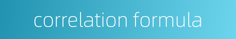 correlation formula的同义词