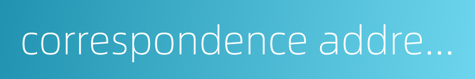 correspondence address的同义词
