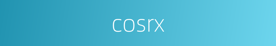 cosrx的同义词