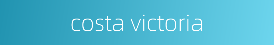 costa victoria的同义词